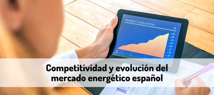 Competitividad y evolución del mercado energético español